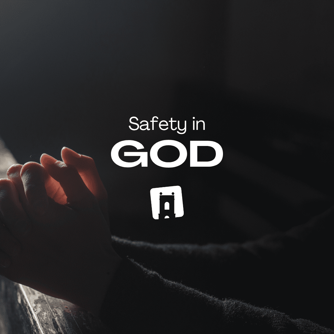 Safety in God